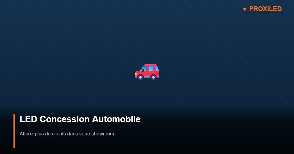 Infographie écran LED concessions auto